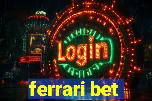 ferrari bet